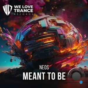 Neos - Meant To Be (2025)