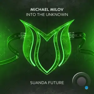 Michael Milov - Into The Unknown (2025)