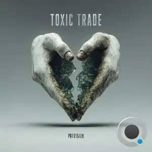 Prevision - Toxic Trade (2025)
