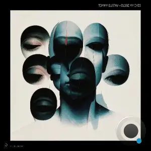 Tommy Gustav - Close My Eyes (2025)