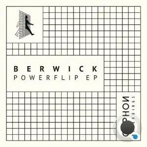 Berwick - Powerflip (2025)