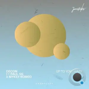 Decon - Up To You / Hazy (2025)