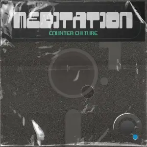 Counter Culture - Meditation (2025)