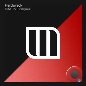 Hardwreck - Rise To Conquer (2025)