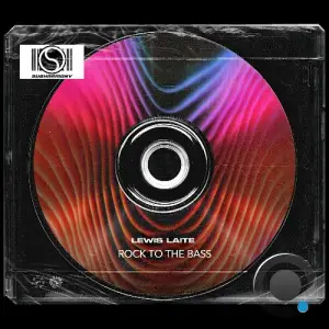 Lewis Laite - Rock To The Bass (2025)