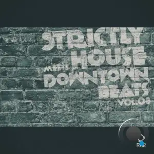 Strictly House Meets Downtown Beats, Vol.08 (2025)