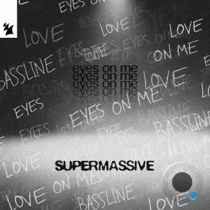 Supermassive - Eyes On Me (2025)