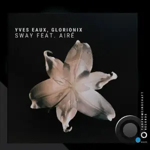 Yves Eaux, Glorionix - Sway (2025)