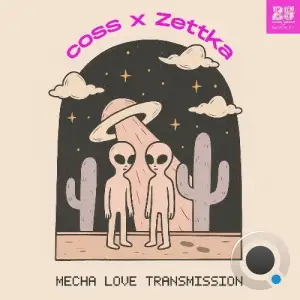 Coss, Zettka - Mecha Love Transmission (2025)