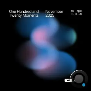 Yoshi Orell - 120 Moments 050 (2025-11-14)