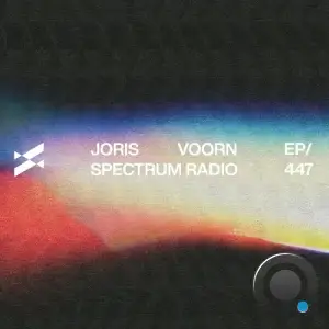 Joris Voorn - Spectrum Radio 447 (2025-11-14)