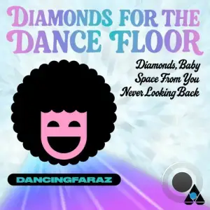 DancingFaraZ - Diamonds For The Dance Floor (2025)