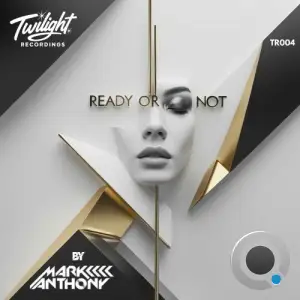 Dj Mark Anthony - Ready or Not (2025)
