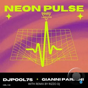 DJPool75 and Gianni Parrini - Neon Pulse (2025)