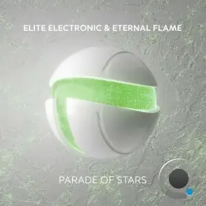 Elite Electronic & Eternal Flame - Parade Of Stars (2025)