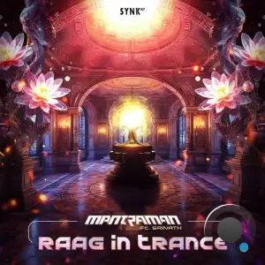 Mantraman (UK) & Srinath Raghavan - Raag In Trance (2025)