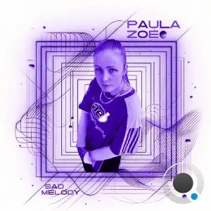 Paula Zoe - Sad Melody (2025)