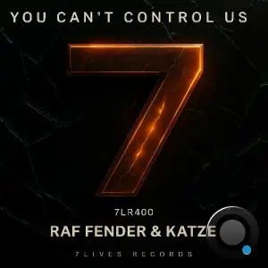 Katze & Raf Fender - You Can't Control Us (2025)
