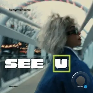 tonymontana - See U (2025)