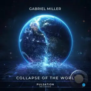 Gabriel Miller - Collapse of the World (2025)