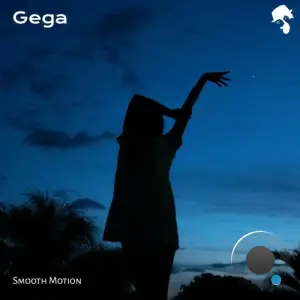 Gega - Smooth Motion (2025)