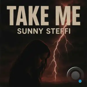 Sunny Steffi - Take Me (2025)