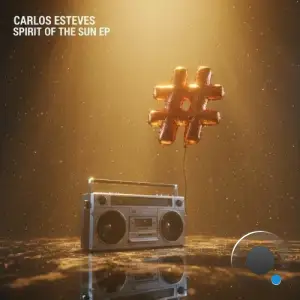 Carlos Esteves - Spirit of the Sun (2025)