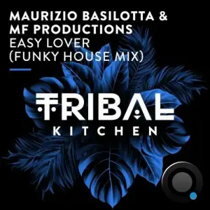 Maurizio Basilotta & MF Productions - Easy Lover (Funky House Mix) (2025)