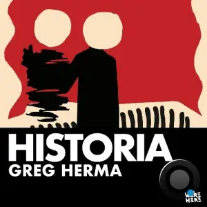 Greg Herma - Historia (2025)
