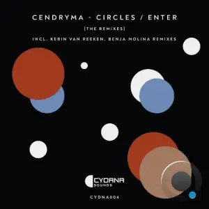 Cendryma - Circles / Enter [The Remixes] (2025)