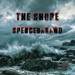 SpenceDaGawd - The Shore (2025)