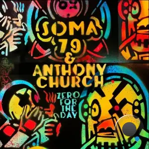 Soma79 And Anthony Church - Zero For The Day (2025)