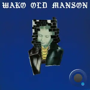 Wako Old Manson - Wako Old Manson (2025)