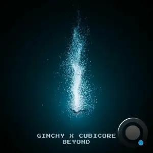 Ginchy & Cubicore - Beyond (2025)