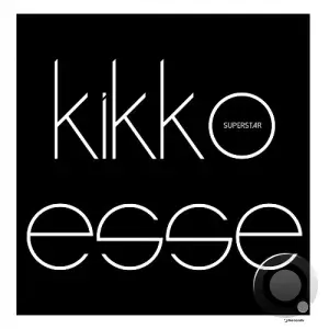 Kikko Esse - Superstar (2025)