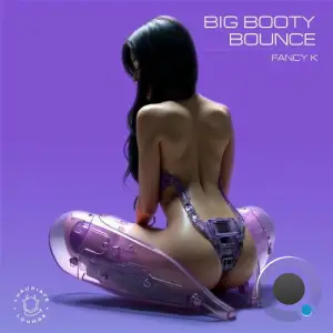 Fancy K feat. Carooo - Big Booty Bounce (2025)