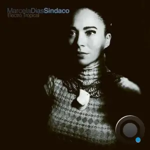 Marcela Dias Sindaco - Electro Tropical (2025)