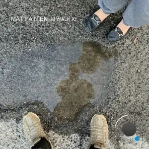 Matt Atten - M Walk XI (2025)