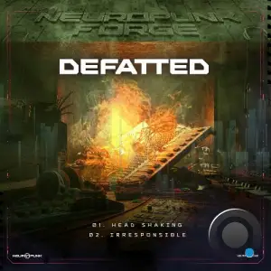 Defatted - Head Shaking, Irresponsible (2025)