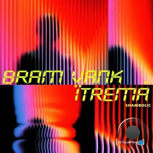 Bram VanK & Itrema - Shambolic (2025)