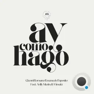 Gianni Romano, Emanuele Esposito - Ay Como Hago (2025)