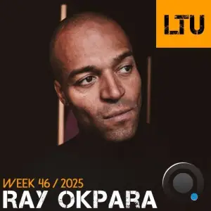 Ray Okpara - Ltu Podcast Week 135 (2025-11-17)