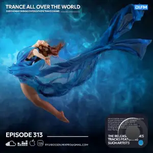Ryui Bossen - Trance All Over The World 313 (2025-11-17)