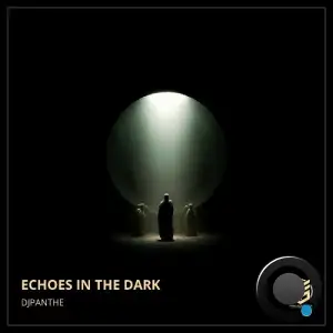 djpanthe - Echoes in the dark (2025)