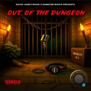 Dungeon Masta X Dizzy Dizasta - Out Of The Dungeon (2025)