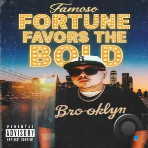 Famoso - Fortune Favors The Bold (2025)
