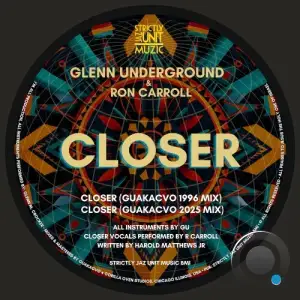 Glenn Underground, x Ron Carroll - Closer (2025)