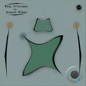 Joaquin Gliese - Easy Afternoon (2025)