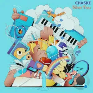 Chaske - Give You (2025)