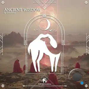 IL VIAGGIO - Ancient Wisdom (2025)